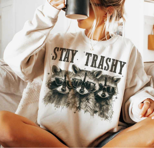 Stay Trashy