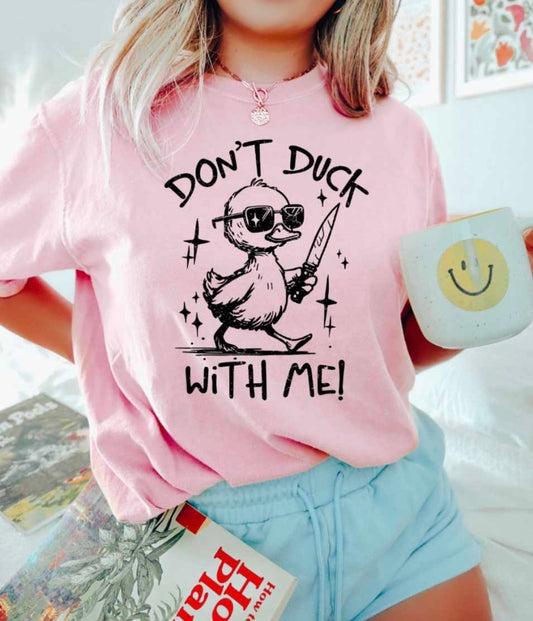 Don’t Duck With Me